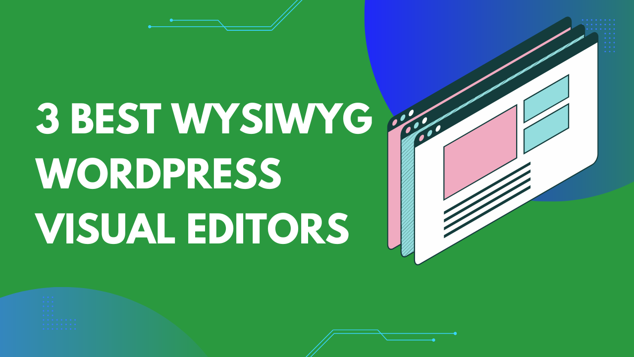 WYSIWYG WordPress Visual Editors