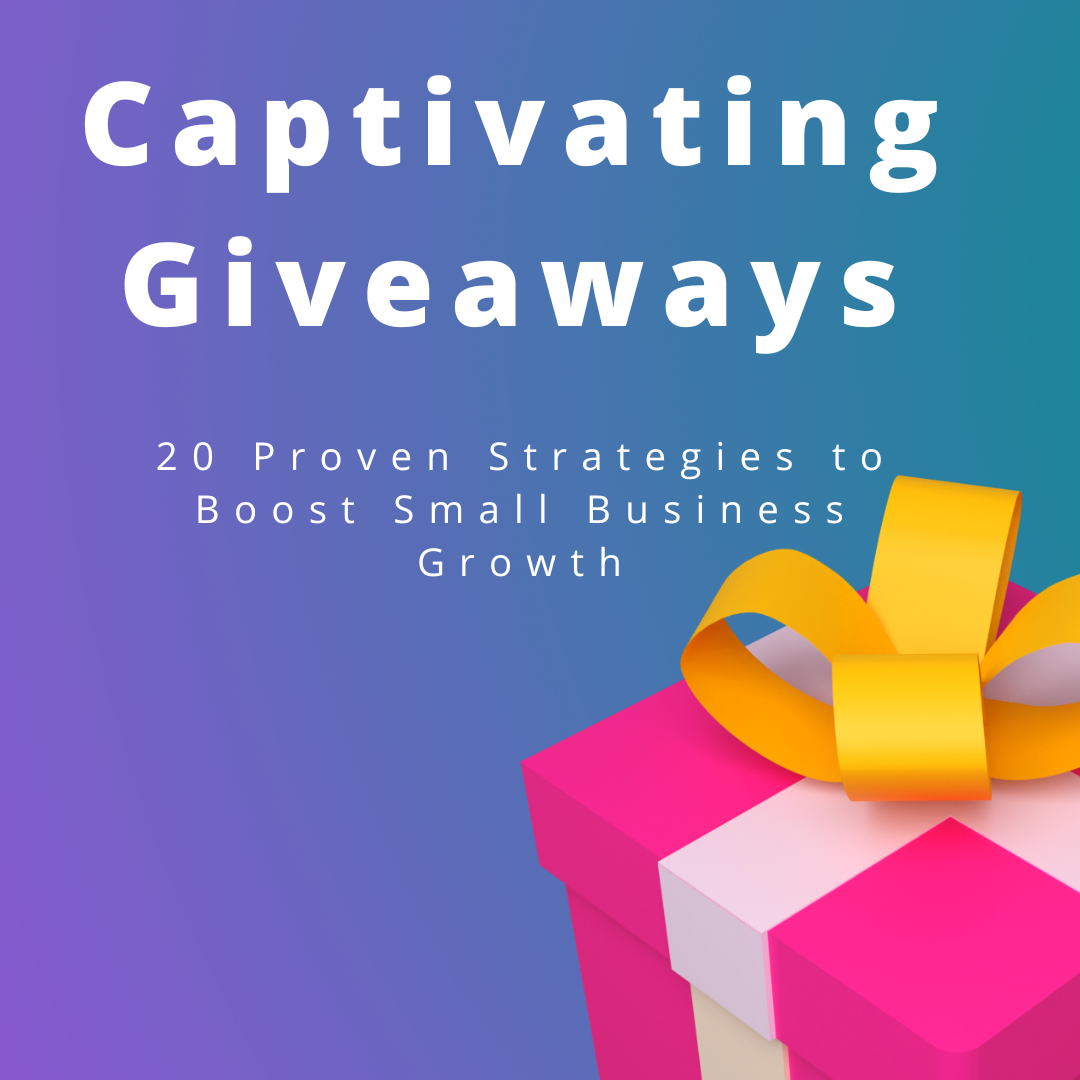 Giveaways Strategies to Boost Small Business