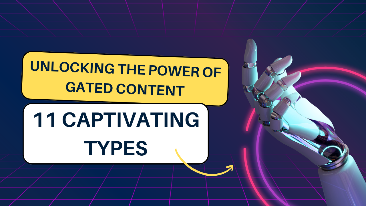 Unlocking the Power of Gated Content: 11 Captivating Types, Proven Pros, and Cautionary Cons