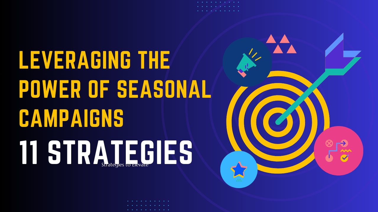 Seasonal Campaigns